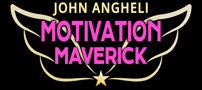 Motivation Maverick - John Angheli